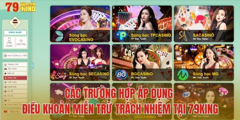 Các trường hợp áp dụng điều khoản miễn trừ trách nhiệm tại 79Kin79King